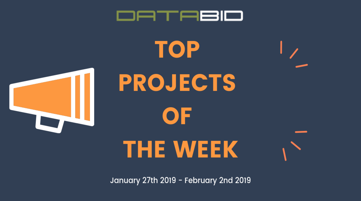 DataBid Top Projects of the Week - 01272019 - 02022019