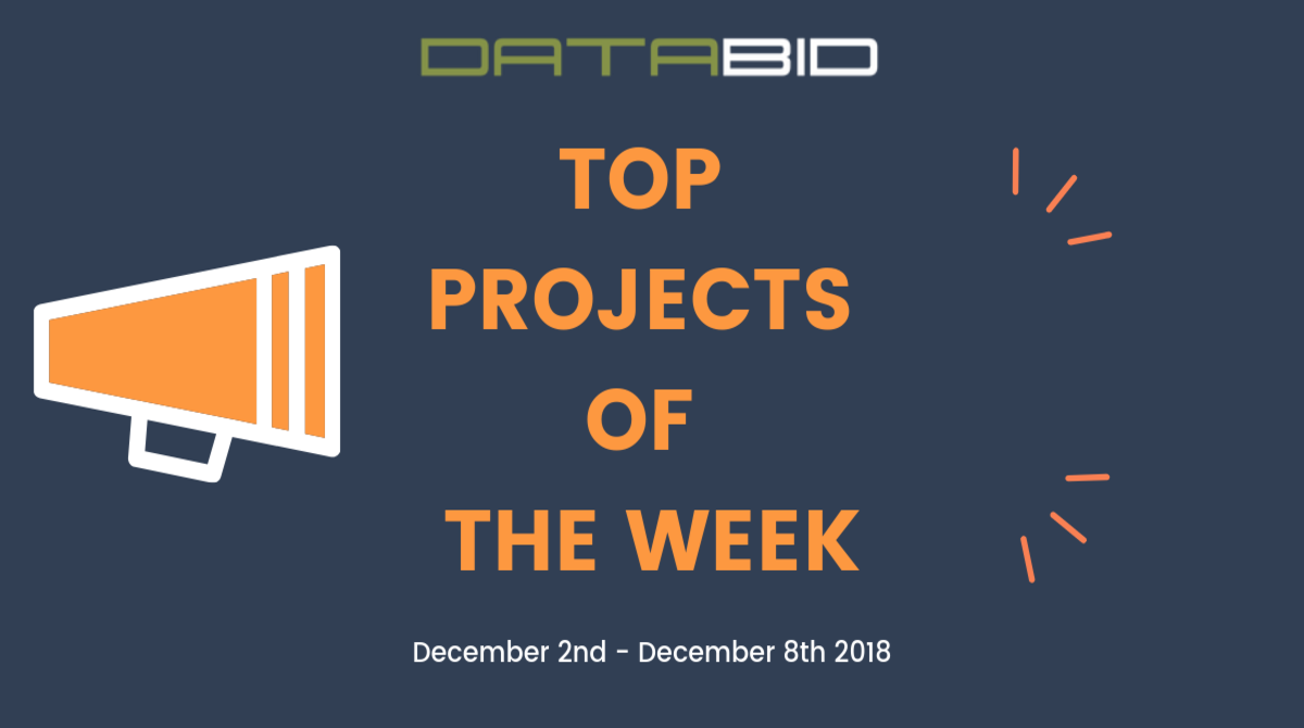 DataBid Top Projects of the Week - 12022018 - 12082018